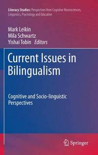 Current issues in bilingualism : cognitive and socio-linguistic perspectives 